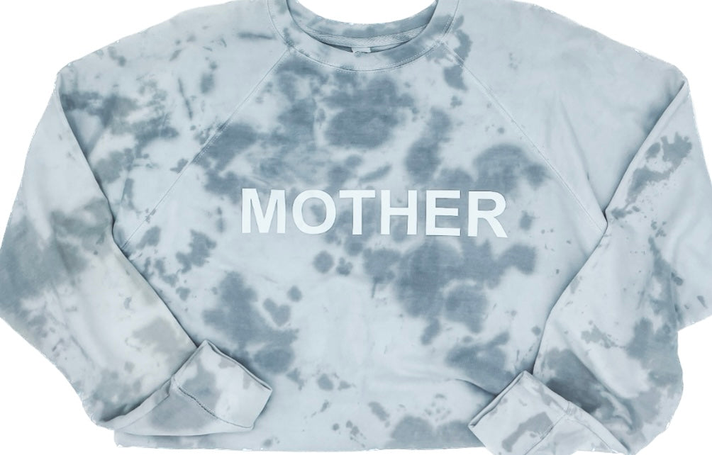 Mother Sweatshirt || Grey Tie Dye