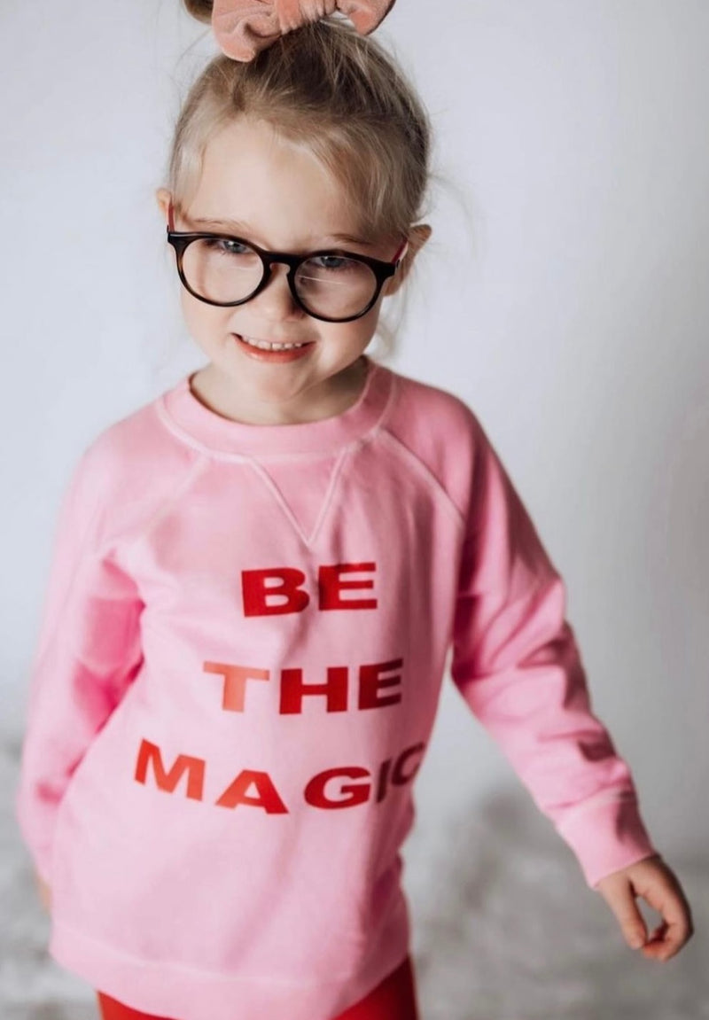 Be The Magic Sweatshirt || Pink